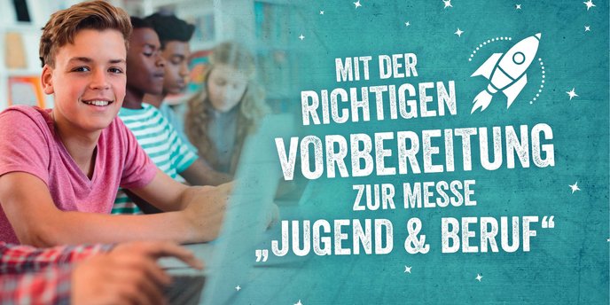 Jugendlicher mit dem Slogan: Mit der richtigen Vorbereitung zur Messe "Jugend & Beruf"